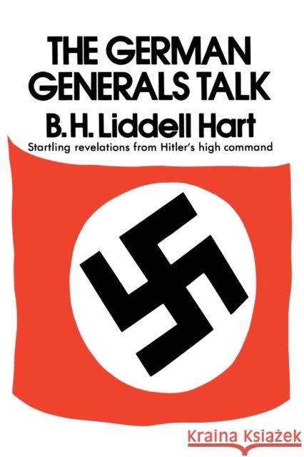 German Generals Talk Basil Henry Liddel Basil H. Hart 9780688060121 HarperCollins Publishers Inc