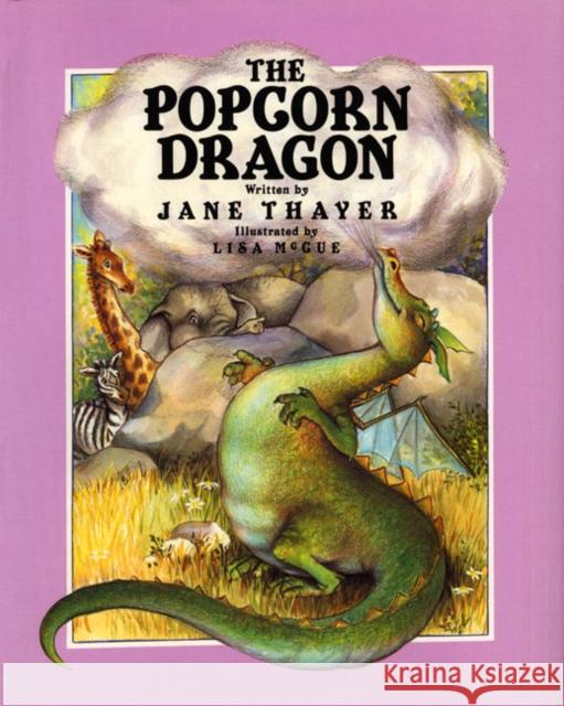 The Popcorn Dragon Jane Thayer Lisa McCue 9780688083403 HarperCollins Publishers