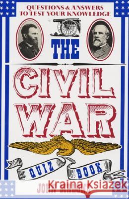 Civil War Quiz Book John Malone Bill, Jr. Adler Inc Bil 9780688112691