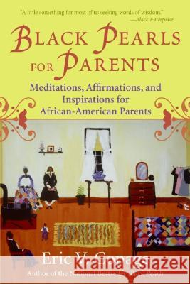 Black Pearls for Parents Copage, Eric V. 9780688130985 Amistad Press