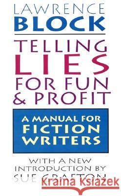 Telling Lies for Fun & Profit Lawrence Block Sue Grafton 9780688132286 HarperCollins Publishers