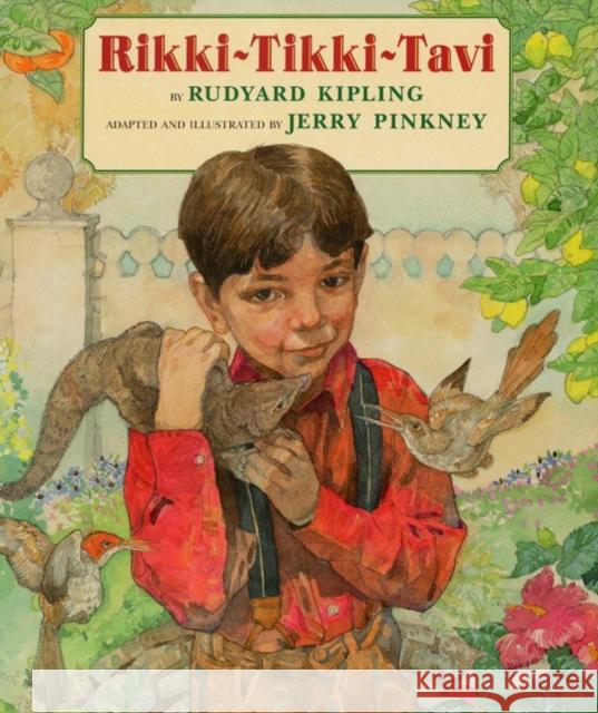 Rikki-Tikki-Tavi Rudyard Kipling Jerry Pinkney Jerry Pinkney 9780688143206 HarperCollins Publishers