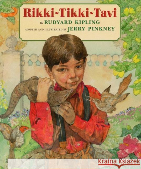 Rikki-Tikki-Tavi Rudyard Kipling Jerry Pinkney Jerry Pinkney 9780688143206