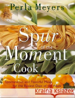Spur of the Moment Cook Perla Meyers 9780688170103