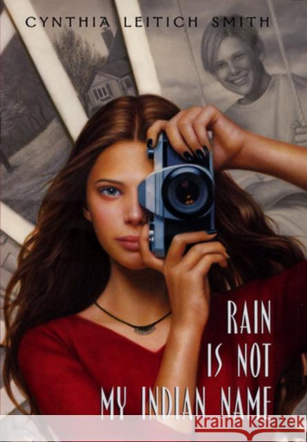 Rain Is Not My Indian Name Cynthia Leitich Smith 9780688173975 HarperCollins Publishers