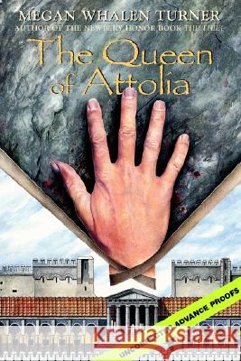 QUEEN OF ATTOLIA Megan Whalen Turner 9780688174231 HARPERCOLLINS PUBLISHERS INC