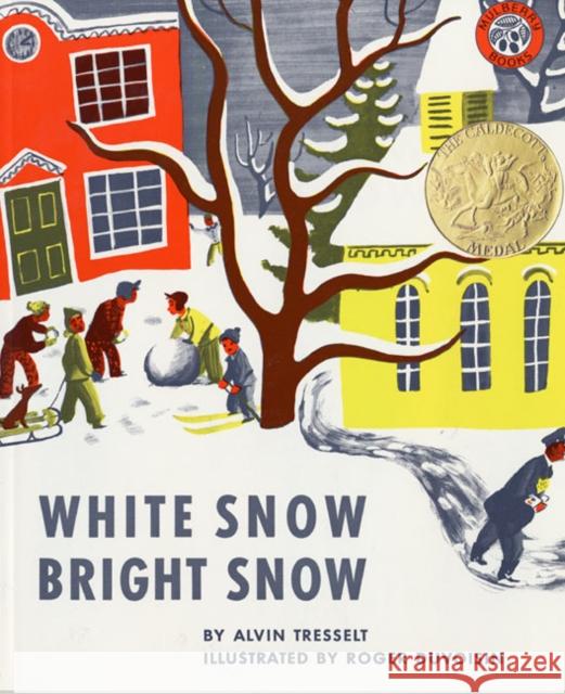 White Snow, Bright Snow Alvin Tresselt Roger Duvoisin 9780688411619 