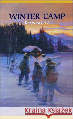 Winter Camp Kirkpatrick Hill 9780689505881 Simon & Schuster