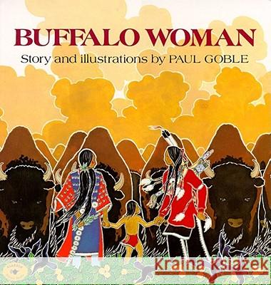 Buffalo Woman Paul Goble Paul Goble 9780689711091 Aladdin Paperbacks