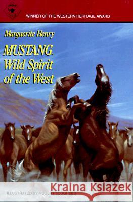 Mustang: Wild Spirit of the West Marguerite Henry Robert Lougheed Robert Lougbeed 9780689716010 Aladdin Paperbacks