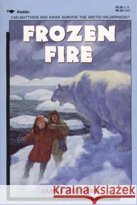 Frozen Fire: A Tale of Courage James M. Houston 9780689716126 Aladdin Paperbacks