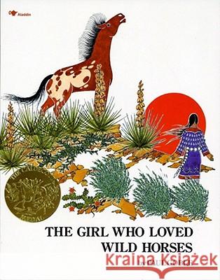 The Girl Who Loved Wild Horses Paul Goble 9780689716966