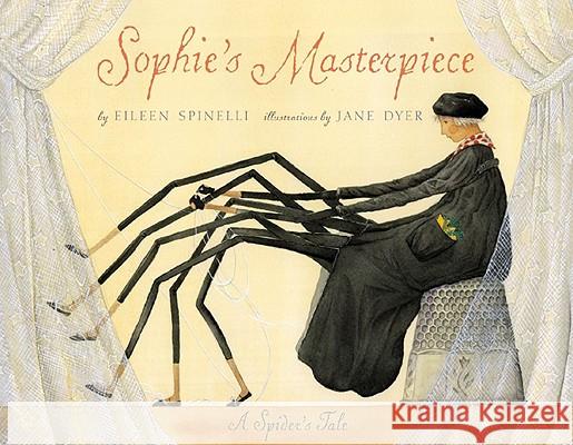Sophie's Masterpiece: Sophie's Masterpiece Eileen Spinelli Jane Dyer 9780689801129 Simon & Schuster Children's Publishing