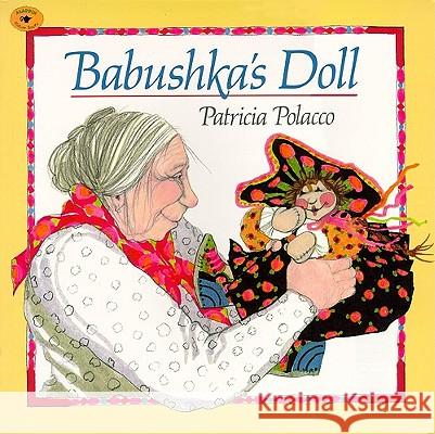 Babushka's Doll Patricia Polacco 9780689802553 Aladdin Paperbacks