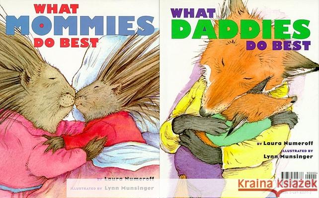 What Mommies Do Best What Daddies Do Best Laura Joffe Numeroff Lynn M. Munsinger 9780689805776 Simon & Schuster Children's Publishing
