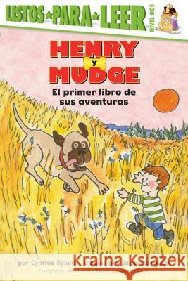 Henry Y Mudge El Primer Libro (Henry and Mudge the First Book): Ready-To-Read Level 2 Rylant, Cynthia 9780689806841 Simon Spotlight