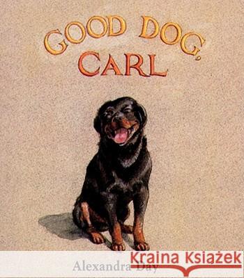Good Dog, Carl Alexandra Day 9780689807480 Little Simon