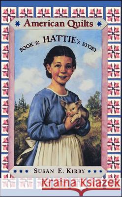 Hattie's Story Susan E. Kirby 9780689809705 Aladdin Paperbacks