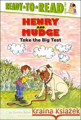 Henry and Mudge Take the Big Test: Ready-To-Read Level 2 Rylant, Cynthia 9780689810107