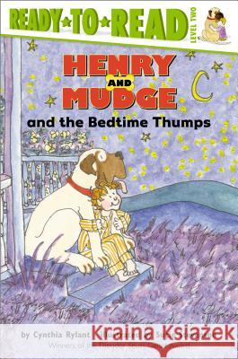 Henry and Mudge and the Bedtime Thumps: Ready-To-Read Level 2 Rylant, Cynthia 9780689810114 Simon & Schuster Children's Publishing