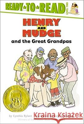 Henry and Mudge and the Great Grandpas: Ready-To-Read Level 2volume 26 Rylant, Cynthia 9780689811708 Simon & Schuster Children's Publishing