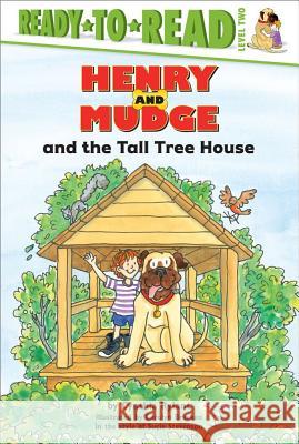 Henry and Mudge and the Tall Tree House: Ready-To-Read Level 2 Rylant, Cynthia 9780689811739