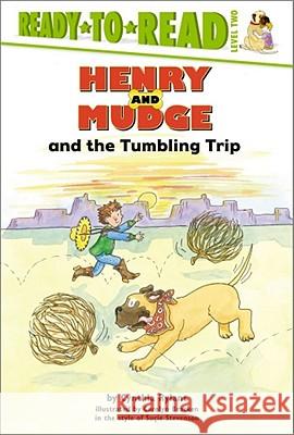 Henry and Mudge and the Tumbling Trip: Ready-To-Read Level 2volume 27 Rylant, Cynthia 9780689811807