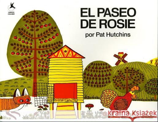 El Paseo de Rosie (Rosie's Walk) Pat Hutchins Alma Flor Ada 9780689813177 Aladdin Paperbacks