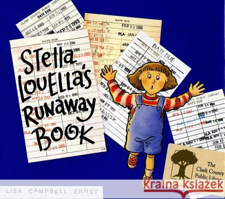 Stella Louella's Runaway Book Lisa Campbell Ernst Lisa Campbell Ernst 9780689818837