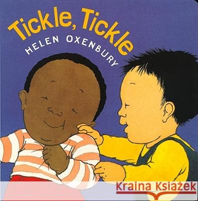 Tickle, Tickle Helen Oxenbury Helen Oxenbury 9780689819865