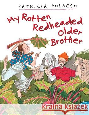 My Rotten Redheaded Older Brother Patricia Polacco 9780689820366 Aladdin Paperbacks