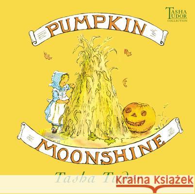 Pumpkin Moonshine Tasha Tudor 9780689828461 Simon & Schuster Children's Publishing