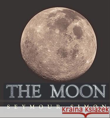 The Moon Seymour Simon 9780689835636