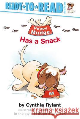 Puppy Mudge Has a Snack Cynthia Rylant 9780689839818