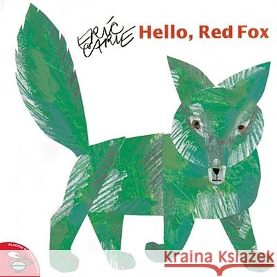Hello, Red Fox Carle 9780689844317 Simon & Schuster Australia