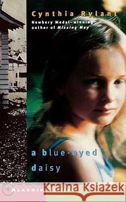 A Blue-Eyed Daisy Cynthia Rylant 9780689844959 Aladdin Paperbacks