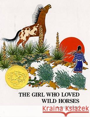 The Girl Who Loved Wild Horses Paul Goble Paul Goble 9780689845048