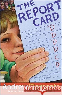 The Report Card Andrew Clements 9780689845154 Simon & Schuster Children's Publishing