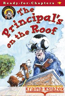 The Principal's on the Roof Elizabeth Levy Mordicai Gerstein 9780689846274
