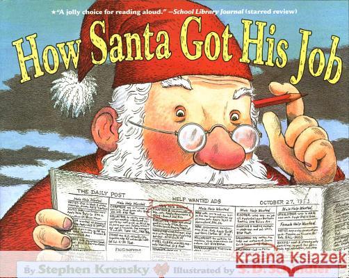 How Santa Got His Job Stephen Krensky S. D. Schindler 9780689846687 