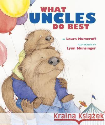 What Aunts Do Best / What Uncles Do Best Laura Joffe Numeroff Lynn M. Munsinger 9780689848254 Simon & Schuster Children's Publishing