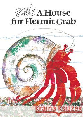 A House for Hermit Crab Eric Carle Eric Carle 9780689848940 Aladdin Paperbacks