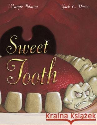 Sweet Tooth Margie Palatini Jack E. Davis 9780689851599