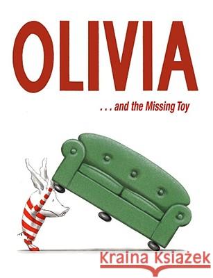 Olivia . . . and the Missing Toy Ian Falconer 9780689852916