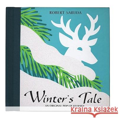 Winter's Tale: Winter's Tale Robert Clarke Sabuda Robert Clarke Sabuda 9780689853630 Little Simon