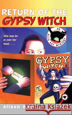 Return of the Gypsy Witch Alison Hart 9780689855276