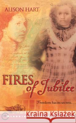 Fires of Jubilee Alison Hart 9780689855283 Aladdin Paperbacks