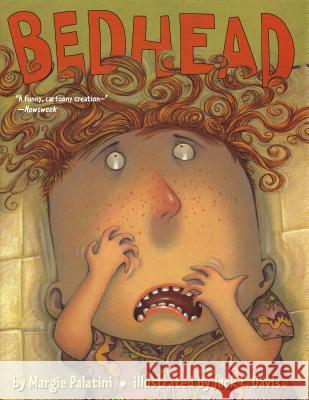 Bedhead Margie Palatini Jack E. Davis 9780689860027