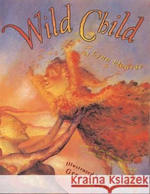 Wild Child Lynn Plourde Greg Couch 9780689863493