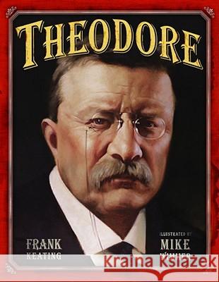 Theodore Frank Keating Mike Wimmer 9780689865329 Simon & Schuster Books for Young Readers